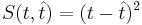 S(t, \hat{t}) = (t - \hat{t})^2